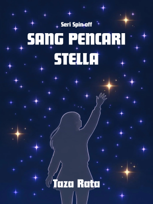 Sang Pencari: Stella